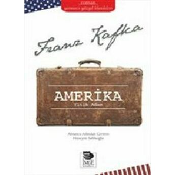 Amerika : Yitik Adam Franz Kafka