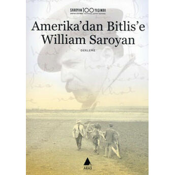 Amerika'dan Bitlis'e William Saroyan William Saroyan