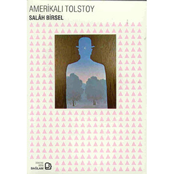 Amerikalı Tolstoy-Salah Birsel