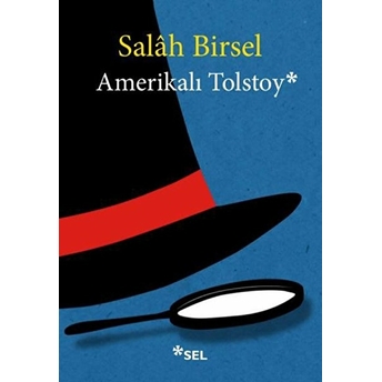 Amerikalı Tolstoy Salah Birsel