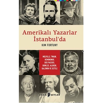 Amerikalı Yazarlar Istanbul'da Kim Fortuny