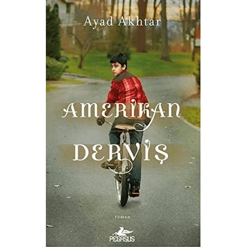 Amerikan Derviş-Ayad Akhtar