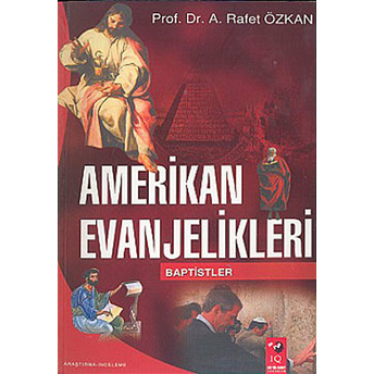 Amerikan Evanjelikleri A. Rafet Özkan