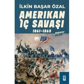 Amerikan Iç Savaşı Ilkin Başar Özal