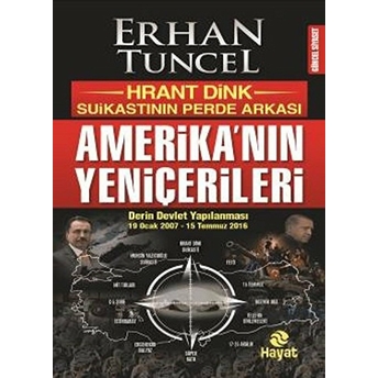 Amerika'nın Yeniçerileri Erhan Tuncel