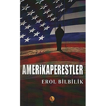 Amerikaperestler Erol Bilbilik