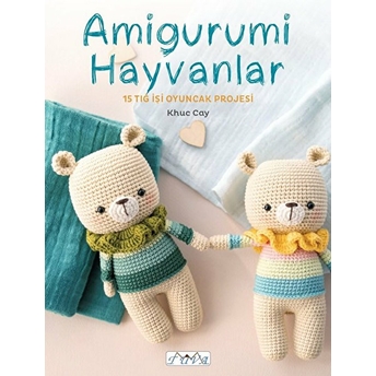 Amigurumi Hayvalar - Khuc Cay