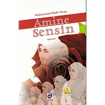 Amine Sensin Muhammed Müfit Yaray