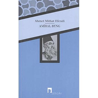 Amiral Byng Ahmet Mithat Efendi