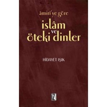 Amiri’ye Göre Islam Ve Öteki Dinler Hidayet Işık