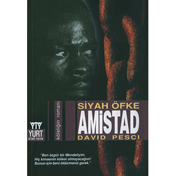 Amistad Siyah Öfke