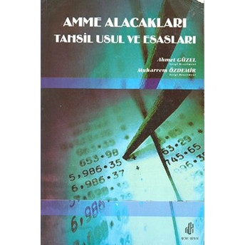 Amme Alacakları Tahsil Usul Ve Esasları