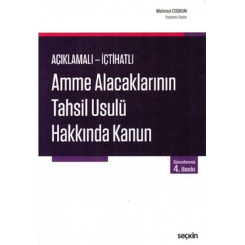 Amme Alacaklarının Tahsil Usulü Hakkında Kanun Mahmut Coşkun