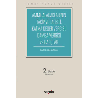 Amme Alacaklarının Takip Ve Tahsili, Damga Vergisi Ve Harçlar (Thd) Hilmi Ünsal