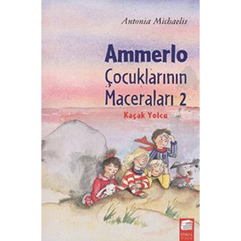 Ammerlo Çocuklarının Maceraları 2 - Kaçak Yolcu Antonia Michaelis