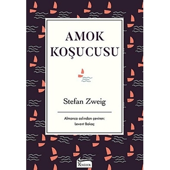 Amok Koşucusu (Bez Ciltli) Stefan Zweig