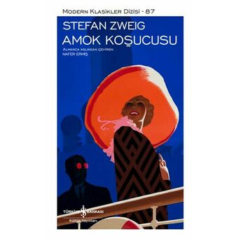 Amok Koşucusu - Modern Klasikler Dizisi (Şömizli) Stefan Zweig