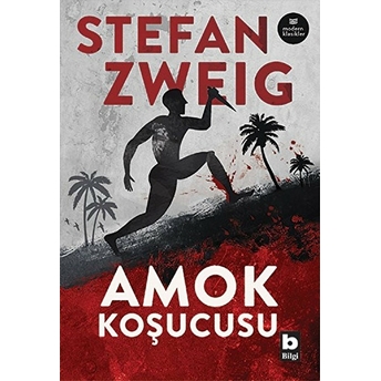 Amok Koşucusu-Modern Klasikler Stefan Zweig