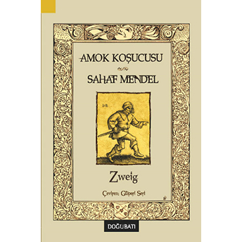 Amok Koşucusu Sahaf Mendel Stefan Zweig