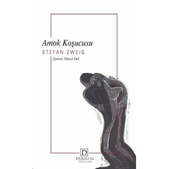 Amok Koşucusu Stefan Zweig