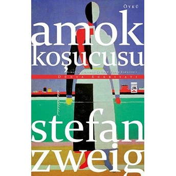 Amok Koşucusu Stefan Zweig