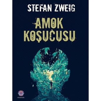 Amok Koşucusu Stefan Zweig