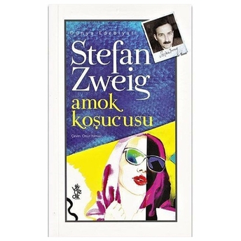 Amok Koşucusu Stefan Zweig