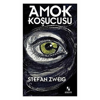 Amok Koşucusu Stefan Zweig