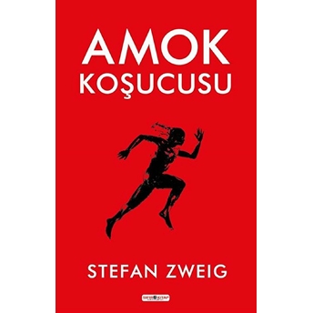 Amok Koşucusu Stefan Zweıg