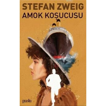 Amok Koşucusu Stefan Zweig