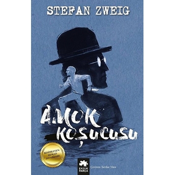 Amok Koşucusu - Stefan Zweig