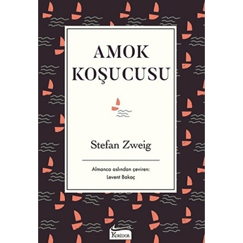 Amok Koşucusu Stefan Zweig