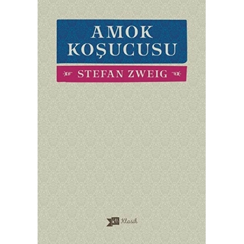 Amok Koşucusu Stefan Zweig