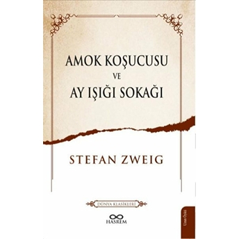 Amok Koşucusu Ve Ay Işığı Sokağı Stefan Zweig