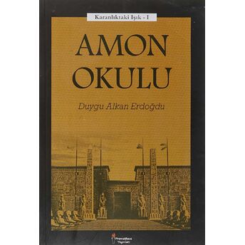 Amon Okulu - Karanlıktaki Işık 1 Duygu Alkan Erdoğdu