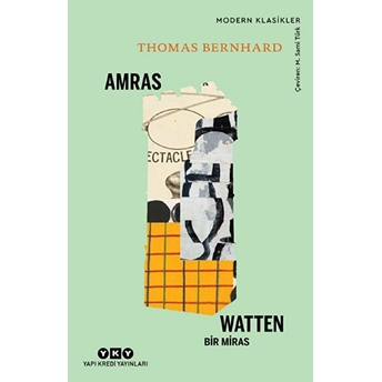 Amras Watten - Bir Miras - Modern Klasikler Thomas Bernhard