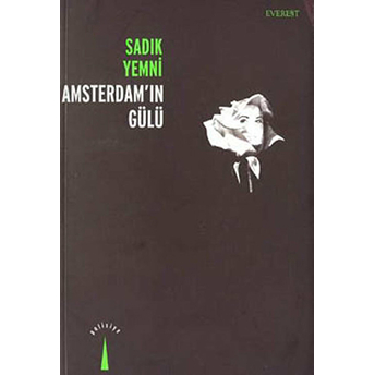 Amsterdam'in Gülü-Sadık Yemni