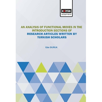 An Analysis Of Moves The Introduction Sections Of Research Articles Written By Turkish Scholars Eda Duruk