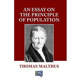 An Essay On The Principle Of Population Thomas Malthus