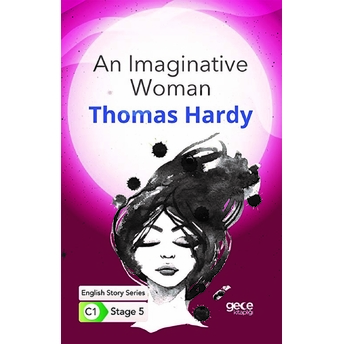 An Imaginative Woman - Ingilizce Hikayeler C1 Stage 5 Thomas Hardy