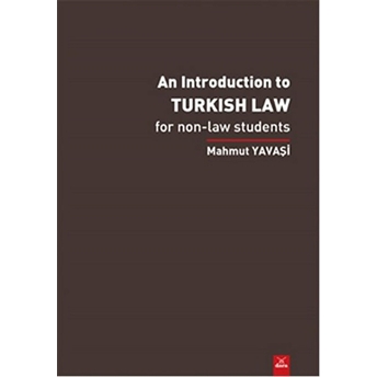 An Introduction To Turkish Law- For Non Law Students Mahmut Yavaşi