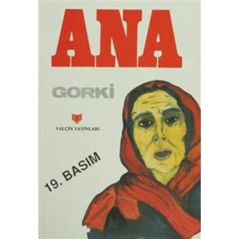 Ana (1. Hamur) Maksim Gorki