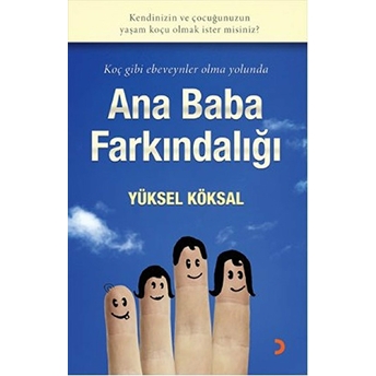 Ana Baba Farkındalığı Yüksel Köksal