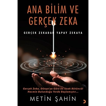 Ana Bilim Ve Gerçek Zeka Metin Şahin