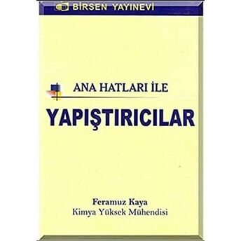 Ana Hatları Ile Yapıştırıcılar Feramuz Kaya