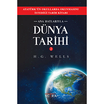 Ana Hatlarıyla Dünya Tarihi - 2 H.g. Wells