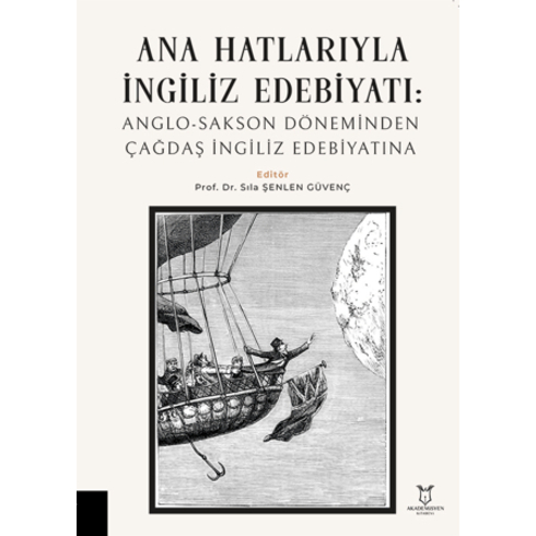 Ana Hatlarıyla Ingiliz Edebiyatı Sıla Şenlen Güvenç