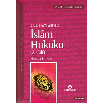 Ana Hatlarıyla Islam Hukuku 2 Prof. Dr. Hayreddin Karaman