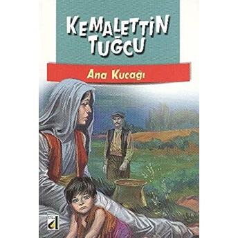 Ana Kucağı Kemalettin Tuğcu