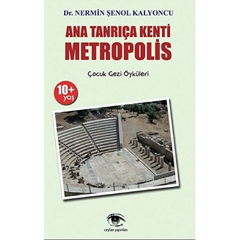 Ana Tanrıça Kenti : Metropolis